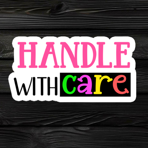 Handle With Care Sticker