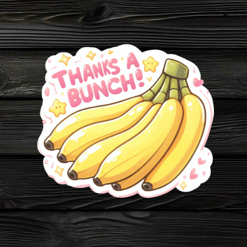 Thanks A Bunch Sticker
