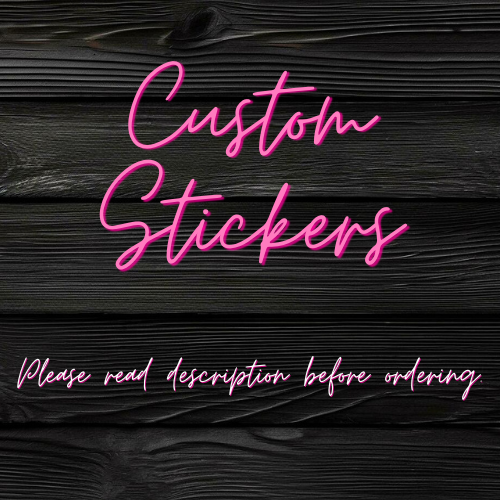 Custom Stickers