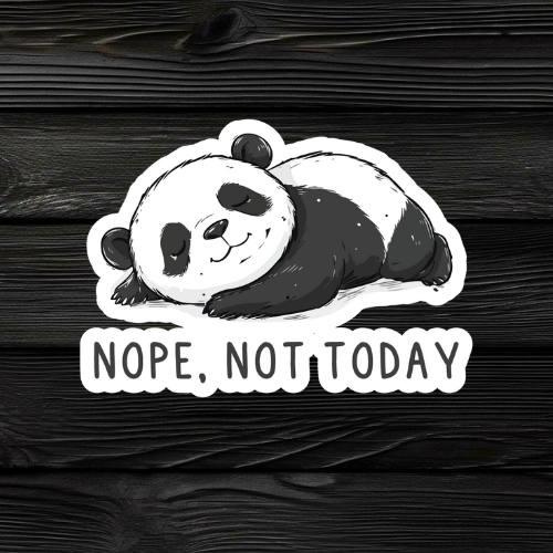 Nope, Not Today Panda Sticker