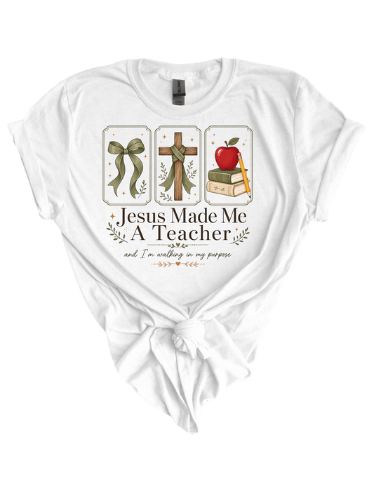 Jesus Made Me A Teacher HTV Transfer